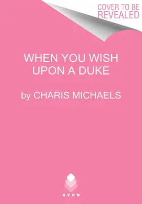 Kiedy życzysz sobie księcia - When You Wish Upon a Duke