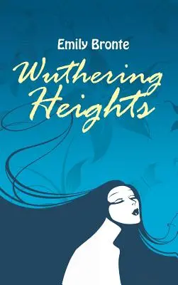 Wichrowe Wzgórza - Wuthering Heights