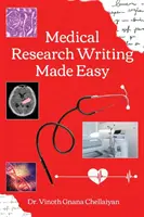 Medical Research Writing Made Easy - przewodnik krok po kroku do pisania badań naukowych - Medical Research Writing Made Easy - A stepwise guide for research writing