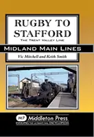 Z Rugby do Stafford - linia Trent Valley Line - Rugby to Stafford - The Trent Valley Line