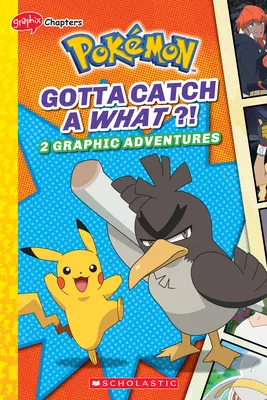 Muszę złapać co (Pokmon: Rozdziały graficzne) - Gotta Catch a What!? (Pokmon: Graphix Chapters)