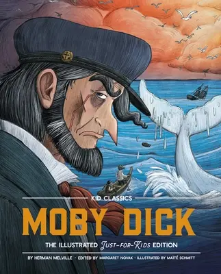 Moby Dick - Kid Classics: Klasyczne wydanie w wersji tylko dla dzieci! (Kid Classic #3) - Moby Dick - Kid Classics: The Classic Edition Reimagined Just-For-Kids! (Kid Classic #3)