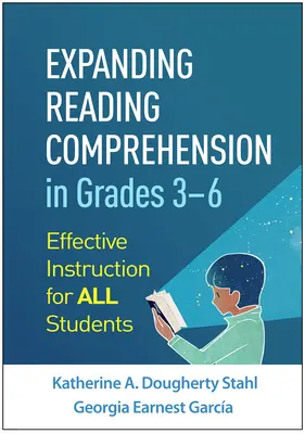 Rozszerzanie umiejętności czytania ze zrozumieniem w klasach 3-6: Skuteczne nauczanie dla wszystkich uczniów - Expanding Reading Comprehension in Grades 3-6: Effective Instruction for All Students