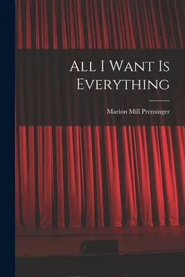 Chcę tylko wszystkiego - All I Want is Everything