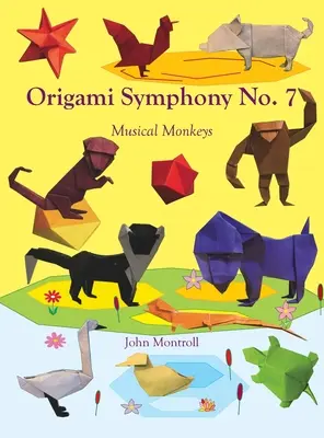 Symfonia origami nr 7: Muzyczne małpy - Origami Symphony No. 7: Musical Monkeys