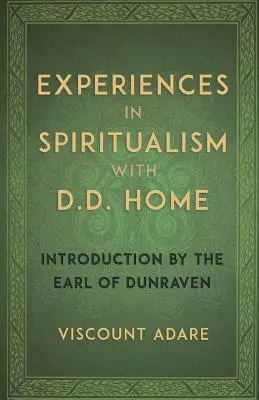 Doświadczenia w duchowości z D.D. Home - Experiences in Spiritualism with D D Home