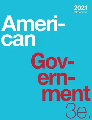 American Government 3e (miękka, czarno-biała) - American Government 3e (paperback, b&w)