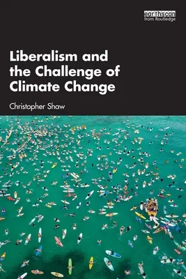 Liberalizm a wyzwanie zmian klimatycznych - Liberalism and the Challenge of Climate Change