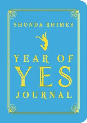 Dziennik Rok na Tak - The Year of Yes Journal