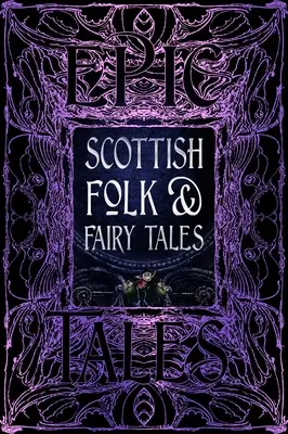 Szkockie bajki i baśnie: Epickie opowieści - Scottish Folk & Fairy Tales: Epic Tales