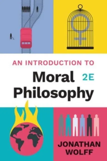 Wprowadzenie do filozofii moralnej (Wolff Jonathan (Oxford University)) - Introduction to Moral Philosophy (Wolff Jonathan (Oxford University))