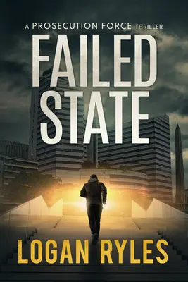 Failed State: Thriller o siłach ścigania - Failed State: A Prosecution Force Thriller