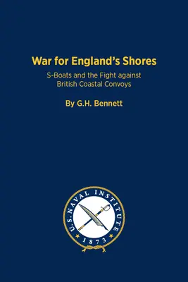Wojna o wybrzeża Anglii: S-Booty i walka z brytyjskimi konwojami przybrzeżnymi - The War for England's Shores: S-Boats and the Fight Against British Coastal Convoys