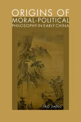 Początki filozofii moralno-politycznej we wczesnych Chinach - kontestacja człowieczeństwa, sprawiedliwości i wolności osobistej - Origins of Moral-Political Philosophy in Early China - Contestation of Humaneness, Justice, and Personal Freedom