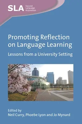 Promowanie refleksji nad nauką języka: Lekcje ze środowiska uniwersyteckiego - Promoting Reflection on Language Learning: Lessons from a University Setting