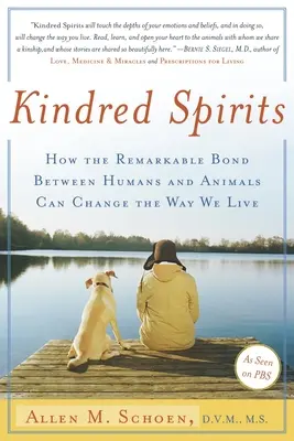 Pokrewne duchy: Jak niezwykła więź między ludźmi i zwierzętami może zmienić sposób, w jaki żyjemy - Kindred Spirits: How the Remarkable Bond Between Humans and Animals Can Change the Way We Live