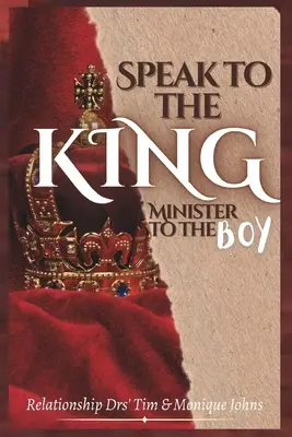 Mów do króla, posługuj chłopcu - Speak to the King, Minister to the Boy