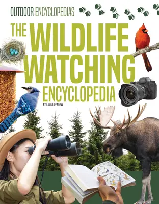 Encyklopedia obserwacji dzikiej przyrody - The Wildlife Watching Encyclopedia