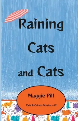 Deszcz kotów i koty - Raining Cats and Cats