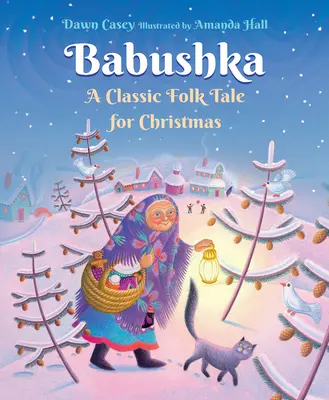 Babuszka - klasyczna opowieść ludowa na Boże Narodzenie - Babushka - A Classic Folk Tale for Christmas