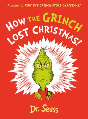 Jak Grinch stracił święta! - Kontynuacja książki Jak Grinch ukradł święta! - How the Grinch Lost Christmas! - A Sequel to How the Grinch Stole Christmas!