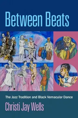 Between Beats - tradycja jazzowa i czarny taniec wernakularny - Between Beats - The Jazz Tradition and Black Vernacular Dance