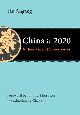 Chiny w 2020 roku: Nowy typ supermocarstwa - China in 2020: A New Type of Superpower