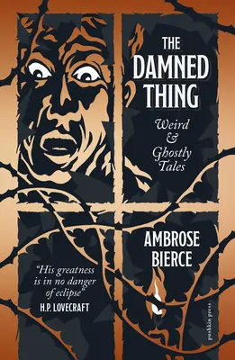 The Damned Thing, Deluxe Edition: Opowieści o dziwach i duchach - The Damned Thing, Deluxe Edition: Weird and Ghostly Tales