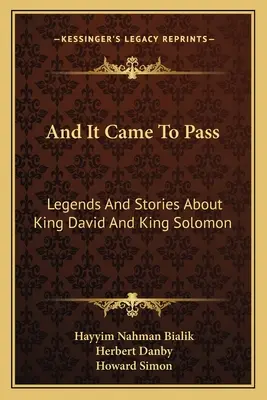 I stało się: Legendy i opowieści o królu Dawidzie i królu Salomonie - And It Came To Pass: Legends And Stories About King David And King Solomon