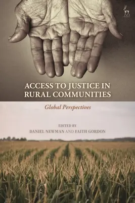 Dostęp do wymiaru sprawiedliwości w społecznościach wiejskich: Perspektywy globalne - Access to Justice in Rural Communities: Global Perspectives