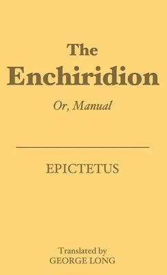 Enchiridion: Albo podręcznik - The Enchiridion: Or, Manual