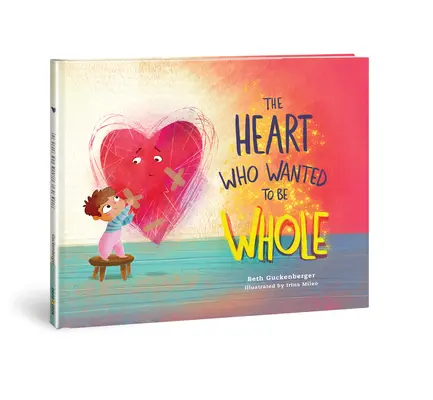 Serce, które chciało być całe: Tom 1 - The Heart Who Wanted to Be Whole: Volume 1