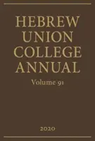 Hebrew Union College Annual Vol. 91