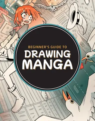 Przewodnik dla początkujących po rysowaniu mangi - Beginner's Guide to Drawing Manga