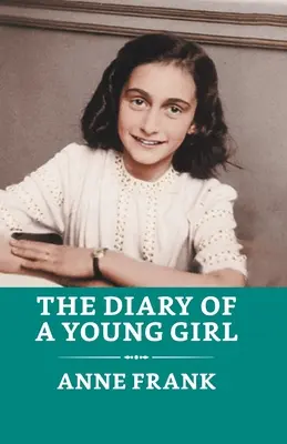 Pamiętnik młodej dziewczyny - The Diary of a Young Girl