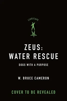 Zeus: Ratownictwo wodne: Psy z celem - Zeus: Water Rescue: Dogs with a Purpose