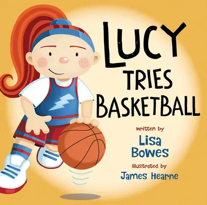 Lucy próbuje koszykówki - Lucy Tries Basketball