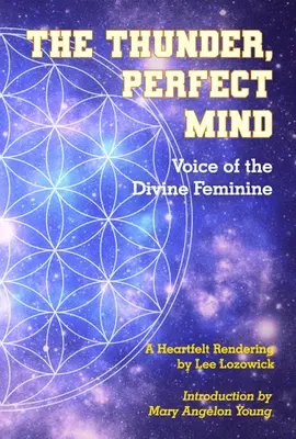 The Thunder, Perfect Mind: Głos Boskiej Kobiecości - The Thunder, Perfect Mind: Voice of the Divine Feminine