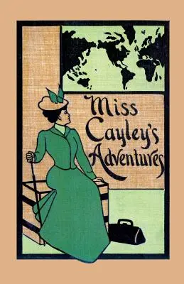 Przygody panny Cayley - Miss Cayley's Adventures