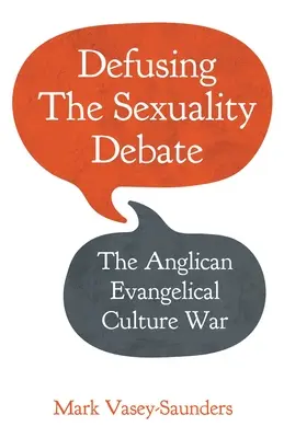 Rozbrajająca debata o seksualności: anglikańsko-ewangelicka wojna kulturowa - Defusing the Sexuality Debate: The Anglican Evangelical Culture War