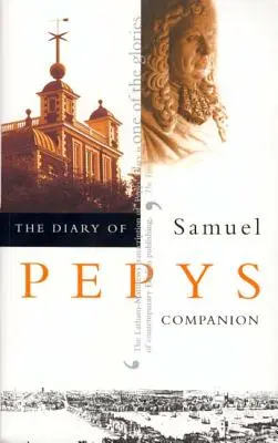 Dziennik Samuela Pepysa, tom 10: Towarzysz - The Diary of Samuel Pepys, Vol. 10: Companion