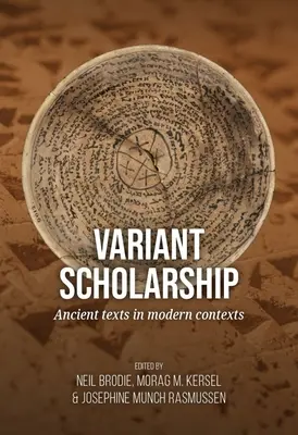 Variant Scholarship: Starożytne teksty we współczesnych kontekstach - Variant Scholarship: Ancient Texts in Modern Contexts