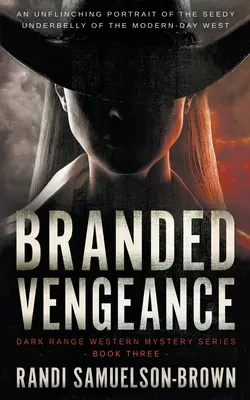 Branded Vengeance: Współczesny thriller westernowy - Branded Vengeance: A Contemporary Western Thriller