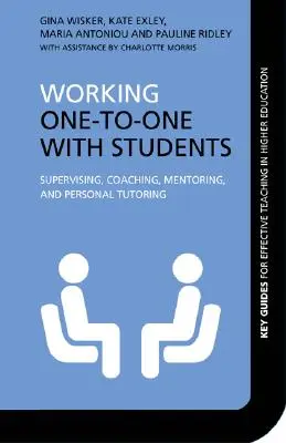 Praca jeden na jeden ze studentami: Nadzór, coaching, mentoring i indywidualny tutoring - Working One-to-One with Students: Supervising, Coaching, Mentoring, and Personal Tutoring