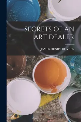 Sekrety handlarza dziełami sztuki - Secrets of an Art Dealer