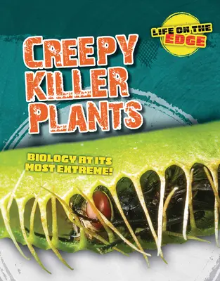 Przerażające zabójcze rośliny: Biologia w najbardziej ekstremalnym wydaniu! - Creepy Killer Plants: Biology at Its Most Extreme!