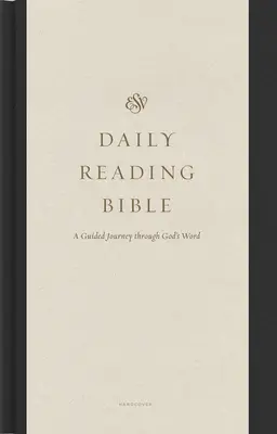 Biblia do codziennego czytania ESV: Podróż z przewodnikiem przez Słowo Boże (twarda oprawa) - ESV Daily Reading Bible: A Guided Journey Through God's Word (Hardcover)