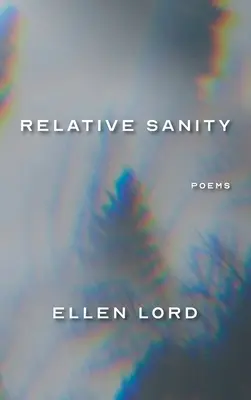 Relative Sanity: Wiersze - Relative Sanity: Poems