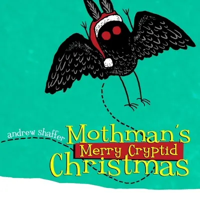 Wesołych świąt kryptydy Mothmana - Mothman's Merry Cryptid Christmas