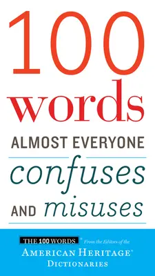 100 słów, które prawie każdy myli i nadużywa - 100 Words Almost Everyone Confuses and Misuses